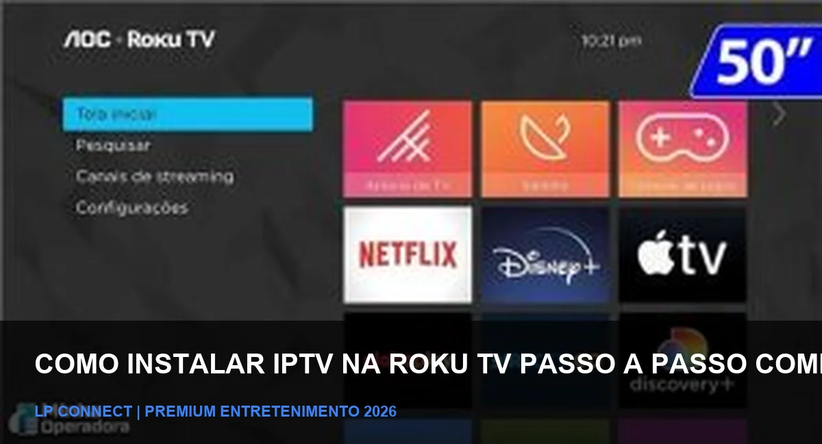 Procedimento de instalação IPTV na Roku TV